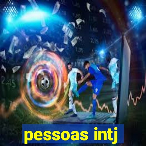 pessoas intj